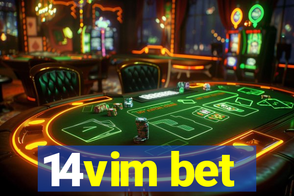 14vim bet